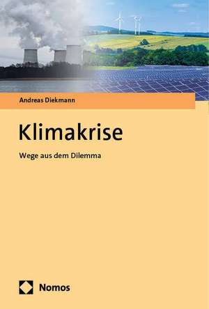 Klimakrise de Andreas Diekmann