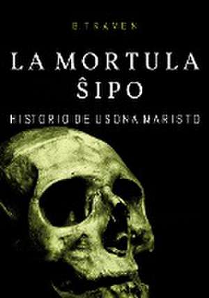 La Mortula Shipo de B. Traven