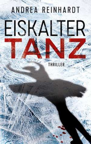 Eiskalter Tanz de Andrea Reinhardt