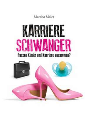 Karriereschwanger de Martina Maler