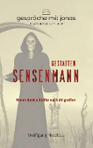 Gestatten Sensenmann de Wolfgang Nicolaus