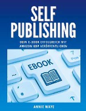 Selfpublishing de Annie Waye