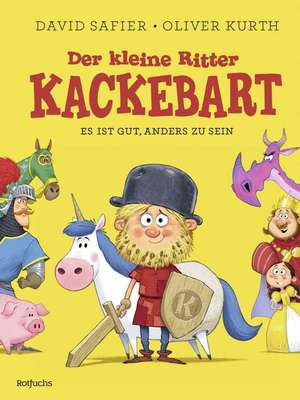 Der kleine Ritter Kackebart de David Safier