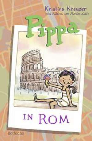 Pippa in Rom de Kristina Kreuzer