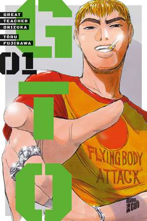 GTO: Great Teacher Onizuka 1 de Tôru Fujisawa