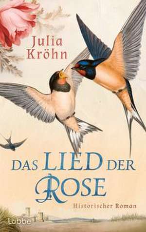 Das Lied der Rose de Julia Kröhn