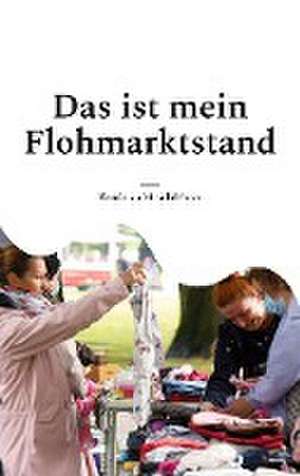 Das ist mein Flohmarktstand de Herold Zu Moschdehner