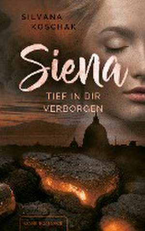 Siena de Silvana Koschak