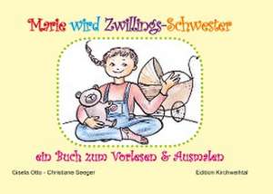 Marie wird Zwillings-Schwester de Gisela Otto