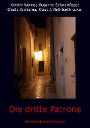 Die dritte Patrone de Kerstin Werner