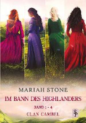 Im Bann des Highlander - Sammelband 1: Band 1-4 (Clan Cambel) de Mariah Stone