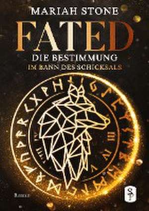 Fated - Die Bestimmung de Mariah Stone