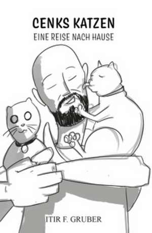 Cenks Katzen de Itir F. Gruber