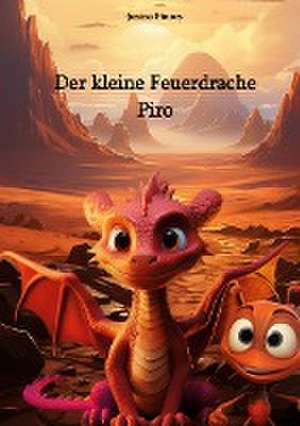 Der kleine Feuerdrache Piro de Janina Pinocy