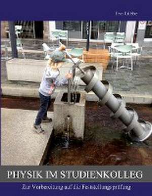 Physik im Studienkolleg de Eva Lübbe