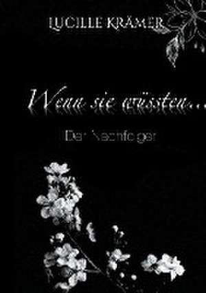 Wenn sie wüssten... de Lucille Krämer