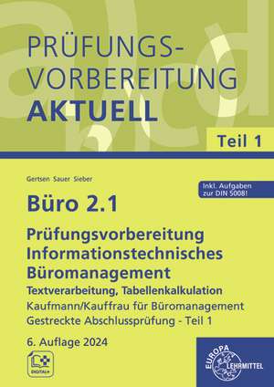 Büro 2.1 - Prüfungsvorbereitung aktuell Kaufmann/Kauffrau für Büromanagement de Christiane Gertsen