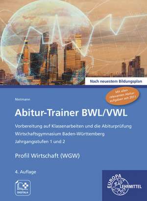 Abitur-Trainer BWL/VWL (inkl. Lösungsbuch) de Dieter Nietmann