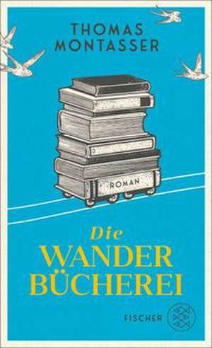 Die Wanderbücherei de Thomas Montasser