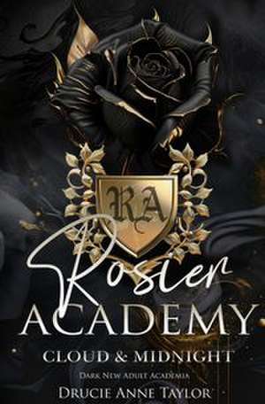 Rosier Academy: Cloud & Midnight de Drucie Anne Taylor
