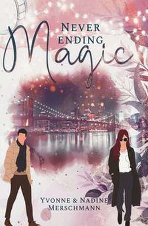 Never Ending Magic de Yvonne & Nadine Merschmann