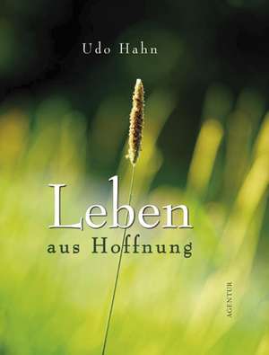 Leben aus Hoffnung de Udo Hahn