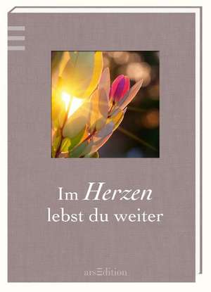 Im Herzen lebst du weiter