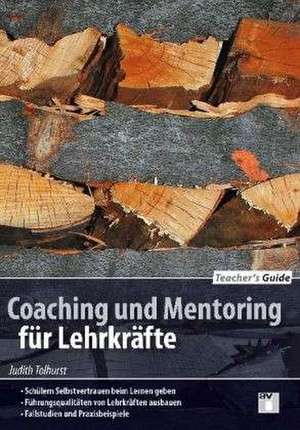 Teacher´s Guide: Coaching and Mentoring de Judith Tolhorst