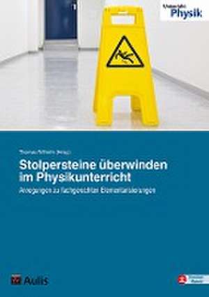 Stolpersteine überwinden im Physikunterricht de Thomas Wilhelm