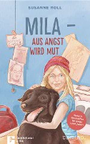 Mila - Aus Angst wird Mut de Susanne Roll