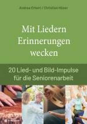 Mit Liedern Erinnerungen wecken de Andrea Erkert