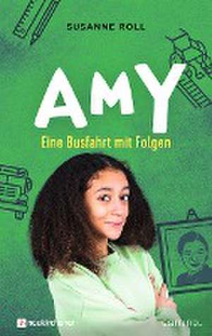 Amy - Eine Busfahrt mit Folgen de Susanne Roll