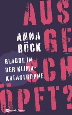 ausgeschöpft? de Anna Böck