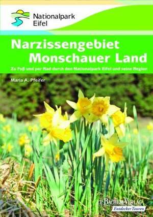 Narzissengebiet Monschauer Land de Maria A. Pfeifer