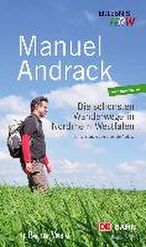 Die schönsten Wanderwege in Nordrhein-Westfalen de Manuel Andrack