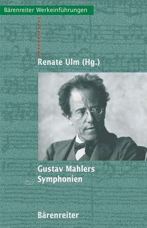 Gustav Mahlers Symphonien de Renate Ulm