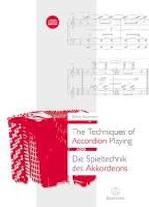 The Techniques of Accordion Playing / Die Spieltechnik des Akkordeons de Bettina Buchmann