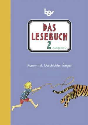 Das Lesebuch 2 - Ausgabe D / Baden-Württemberg