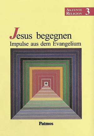 Akzente Religion 3. RSR de Georg Bubolz