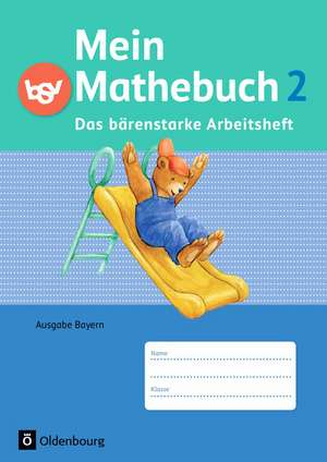 Mein Mathebuch 2. Jahrgangsstufe. Arbeitsheft Ausgabe Bayern de Ursula von Kuester