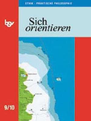 Sich orientieren 9/10. Schülerbuch