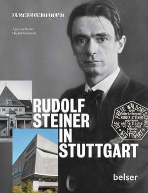 Rudolf Steiner in Stuttgart de Andreas Neider