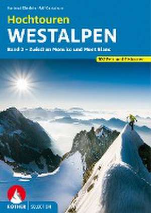 Hochtouren Westalpen Band 2 de Hartmut Eberlein