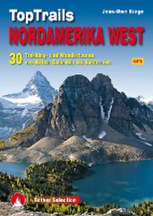 TopTrails Nordamerika West de Jens-Uwe Krage