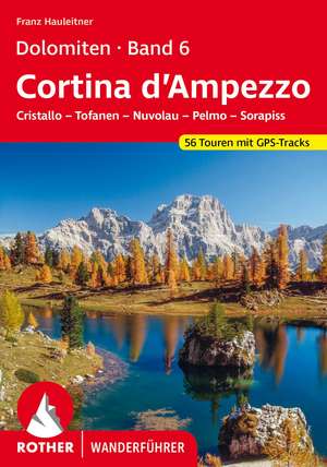 Dolomiten Band 6 - Cortina d'Ampezzo de Franz Hauleitner