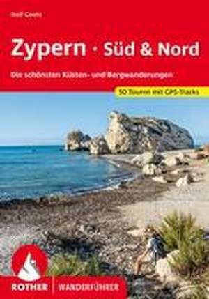 Zypern - Süd & Nord de Rolf Goetz