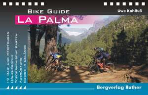 La Palma. Bike Guide de Uwe Kahlfuß