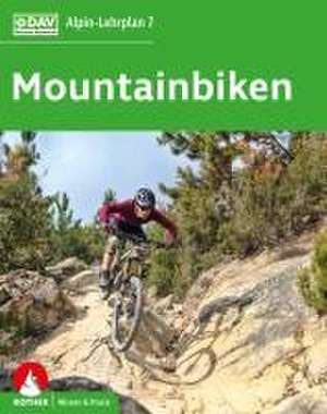 Alpin-Lehrplan 7: Mountainbiken de Norman Bielig