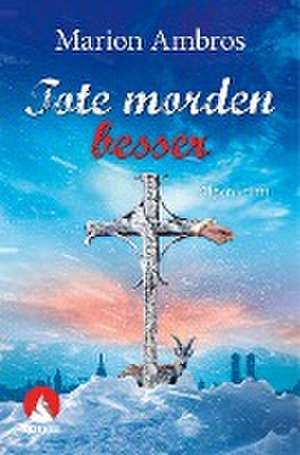 Tote morden besser de Marion Ambros