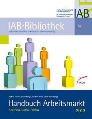 Handbuch Arbeitsmarkt 2013 de Herbert Brücker